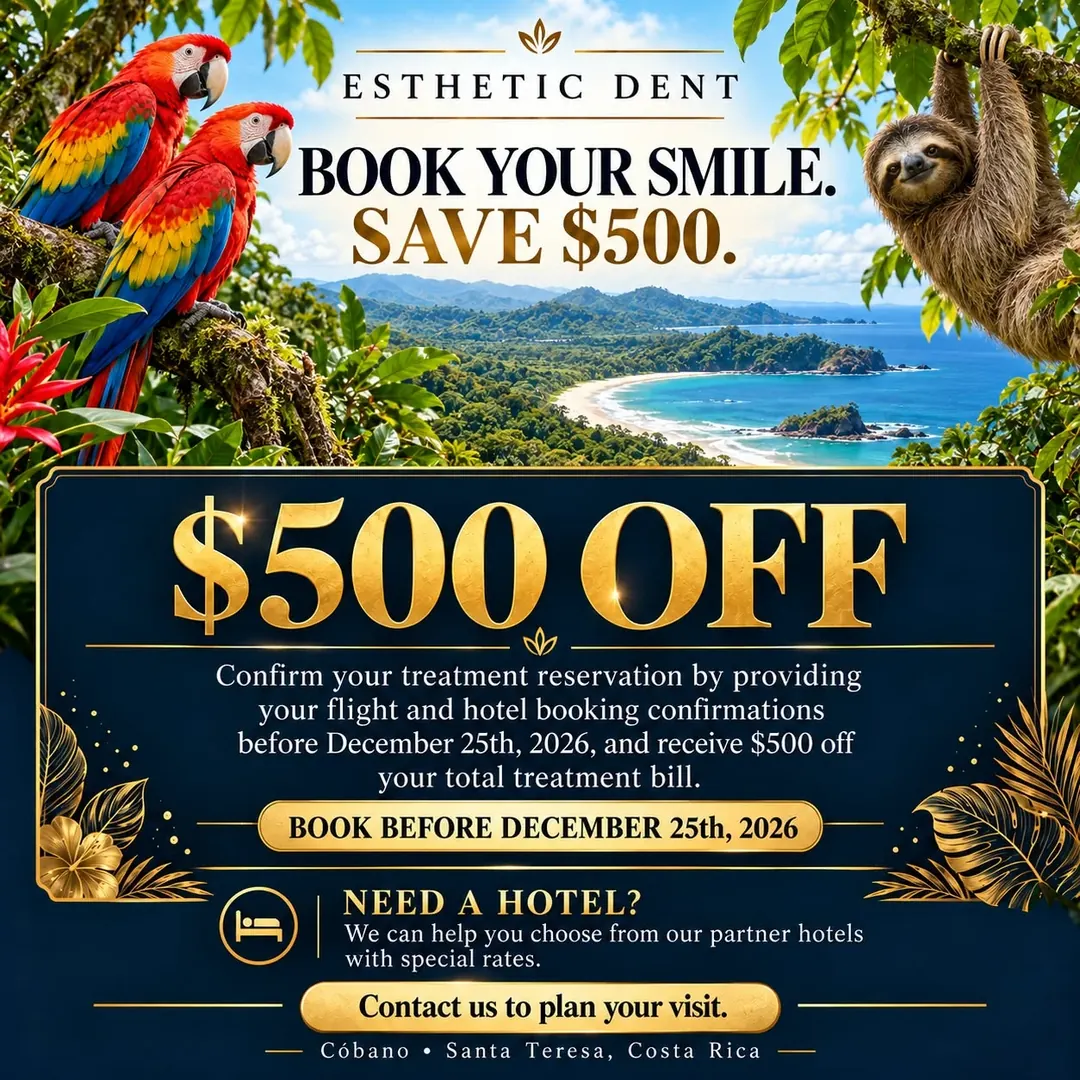 Book your smile. Save $500. Confirm your treatment reservation by providing your flight and hotel booking confirmations before December 25th, 2026, and receive $500 off your total treatment bill. Need a hotel? We can help you choose from our partner hotels with special rates. Contact us to plan your visit. Cóbano and Santa Teresa, Costa Rica.